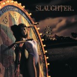 Обложка для Slaughter - Gave Me Your Heart