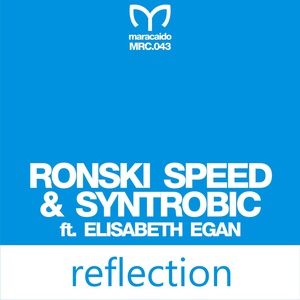 Обложка для 👑Мути под Музыку👑ЧЕТКИЕ ТРЕКИ🌟 - Ronski Speed & Syntrobic Feat. Elisabeth Egan - Reflection