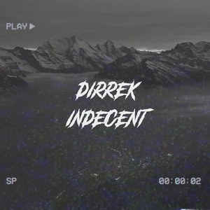 Обложка для Dirrek - Indecent
