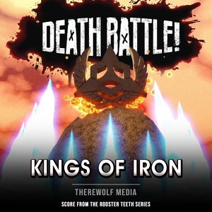 Обложка для Therewolf Media - Death Battle: Kings of Iron (From the Rooster Teeth Series)