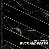 Обложка для KSKV, HVZVRD - BVCK and Forth