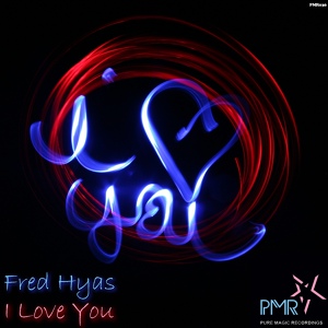 Обложка для Fred Hyas - I love you( original mix)