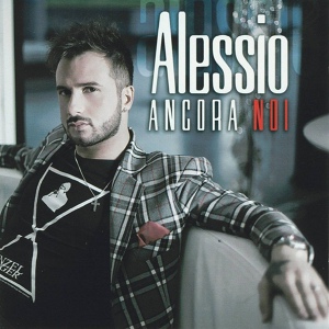 Обложка для Alessio - Ancora noi