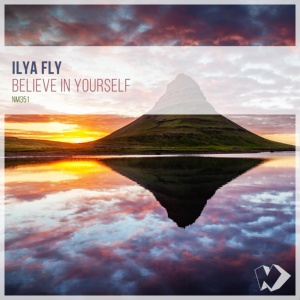 Обложка для Ilya Fly - Believe in Yourself