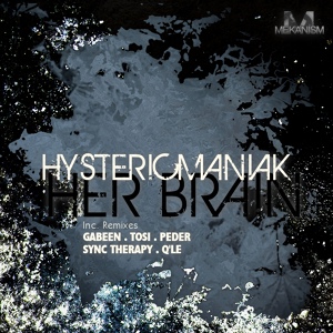 Обложка для Hystericmaniak - Her Brain