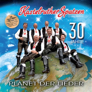 Обложка для Kastelruther Spatzen - Der Planet der Lieder