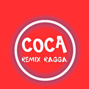 Обложка для Brackem, TMX Official, Dj Luc - Coca (Ragga Remix)