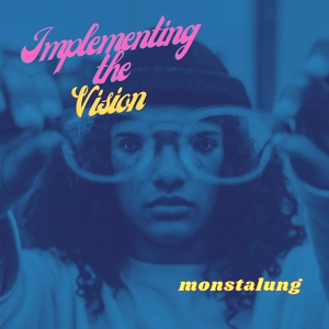 Обложка для Monstalung - Implementing The Vision