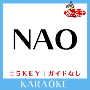 Обложка для 歌っちゃ王 - NAO (原曲歌手:HY)[ガイド無しカラオケ]