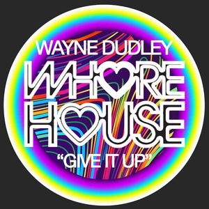 Обложка для Wayne Dudley - Give It Up