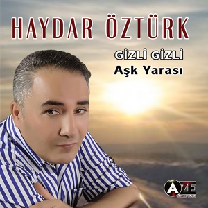 Обложка для Haydar Öztürk - Yar Belli Belli