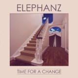 Обложка для Elephanz - Time For A Change