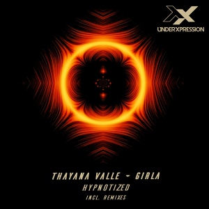 Обложка для Thayana Valle, Girla - Hypnotized