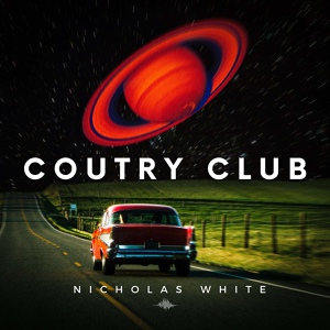 Обложка для Nicholas White - Country Club