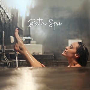 Обложка для Bath Spa Relaxing Music Zone - Chinese Massage