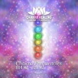 Обложка для Chakra Healing Music Academy - 20. Therapy for Chakra – 330 Hz (Терапия для чакры - 330 Гц)