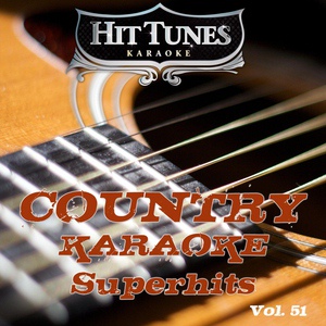 Обложка для Hit Tunes Karaoke - What Do Ya Think About That (Originally Performed By Montgomery Gentry)