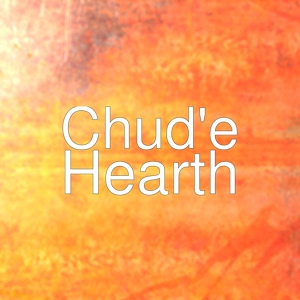 Обложка для Chud'e - Hearth 1.0