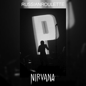 Обложка для RussianRoulette - Nirvana