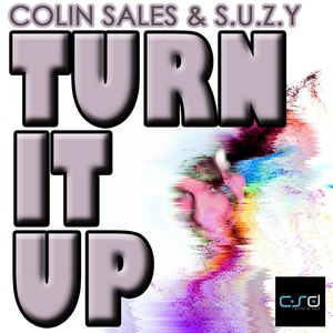 Обложка для Colin Sales, S.U.Z.Y - Turn It Up