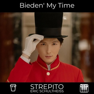 Обложка для Strepito, Eric Schultheiss - Bieden' my Time