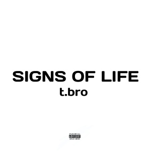 Обложка для t.bro - SIGNS OF LIFE
