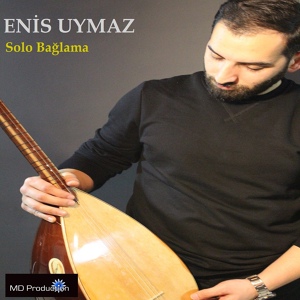 Обложка для Enis Uymaz - Hicaz Bağlama Taksimi, Pt. 1