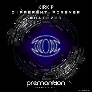 Обложка для Kirk P - Different Forever Whatever