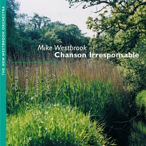 Обложка для Mike Westbrook - The Reed Bed, The Oak Tree And The Stream