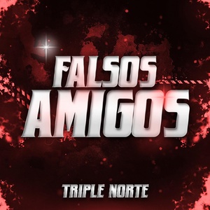Обложка для Triple Norte - Falsos Amigos