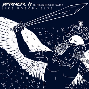 Обложка для Karner H feat. Francesco Sama - Like Nobody Else