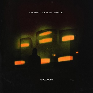 Обложка для Ygan - Don't Look Back