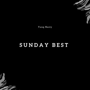 Обложка для Yung Nazty - Sunday Best