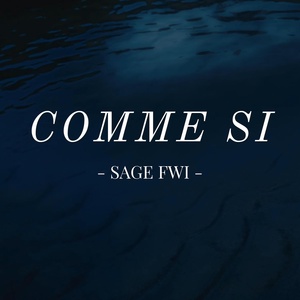 Обложка для SAGE FWI - Comme si