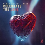 Обложка для Roman Messer, Rocco - Celebrate the Love