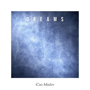 Обложка для iCan Madov - Dreams