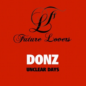 Обложка для Donz - Unclear Days (Natrium Remix)