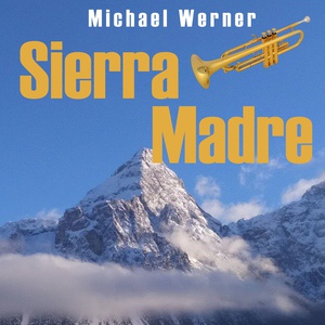 Обложка для Michael Werner - Sierra Madre