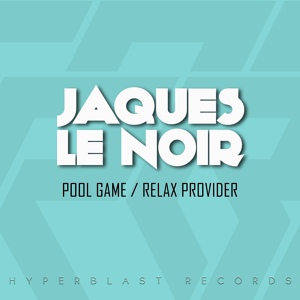 Обложка для Jaques Le Noir - Pool Game