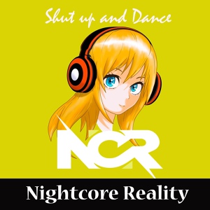 Обложка для Nightcore Reality - Shut up and Dance