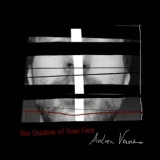 Обложка для Andrea Vanzo - The Shadow of Your Face