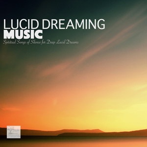 Обложка для Lucid Dreaming World - Heal Your Soul