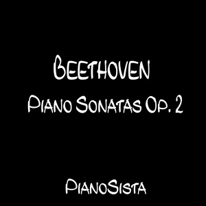 Обложка для Pianosista - Beethoven: Piano Sonata No. 2 in A Major, Op. 2 No. 2: I. Allegro vivace