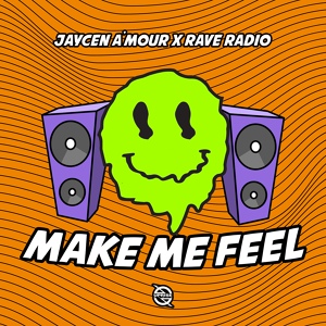 Обложка для Jaycen A'mour x Rave Radio - Make Me Feel