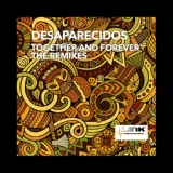 Обложка для Desaparecidos - Together And Forever (Da Brozz Remix)