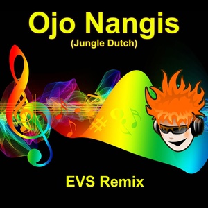 Обложка для EVS REMIX - Ojo Nangis (Jungle Dutch)