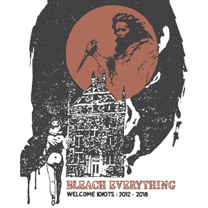 Обложка для Bleach Everything - I Killed a Werewolf Once (It's on Film)