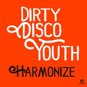 Обложка для Dirty Disco Youth - Harmonize