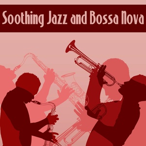 Обложка для Bossa Nova Guitar Smooth Jazz Piano Club - Soothing Jazz (Bossa Nova)