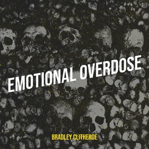 Обложка для Bradley Clitheroe - Emotional Overdose